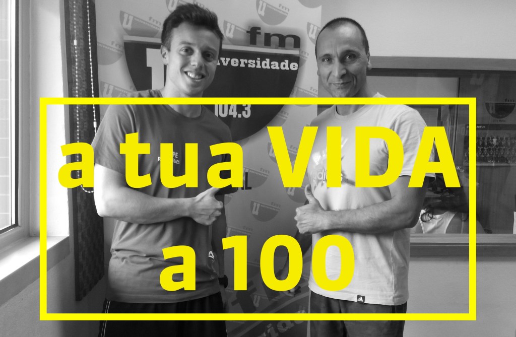 A tua vida a 100